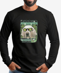 Airbud Emphasis On The Bud Rap Sweatshirt , T-shirt , Hoodie , Long Sleeve T-shirt 2