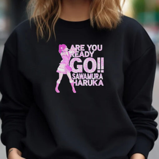 Are You Ready Go Sawamura Haruka T-Shirt 20241