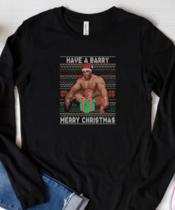 Barry Sitting Have a Barry Ugly Christmas T-Shirt 202433