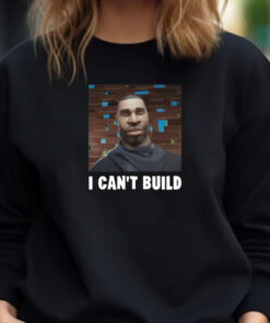 Bruhtees I Can't Build T-Shirt 20241