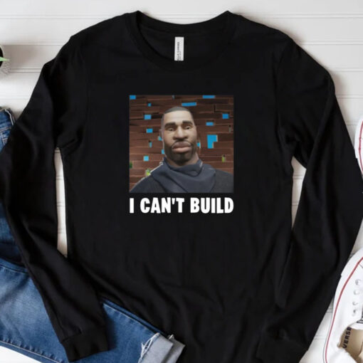 Bruhtees I Can't Build T-Shirt 20243