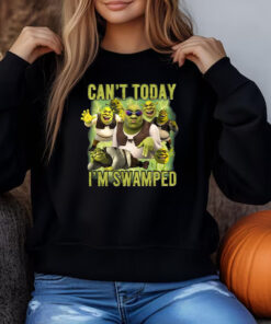 Can't Today I'm Swamped Sweatshirt , T-shirt , Hoodie , Long Sleeve T-shirt3