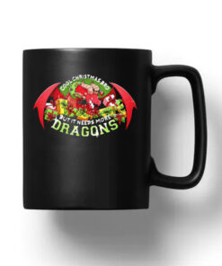 Cool Christmas Bro But It Needs More Dragons Mug 20241