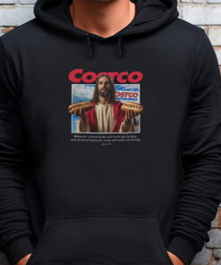 Costco Hot Dog if you raise the price of the hot dog Sweatshirt , T-shirt , Hoodie , Long Sleeve T-shirt