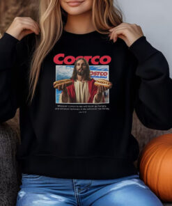 Costco Hot Dog if you raise the price of the hot dog Sweatshirt , T-shirt , Hoodie , Long Sleeve T-shirt3