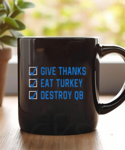 D. J. Reader Give Thanks Eat Turkey Destroy QB Mug 20241