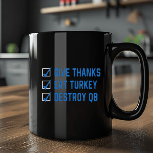 D. J. Reader Give Thanks Eat Turkey Destroy QB Mug 20242