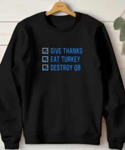 D. J. Reader Give Thanks Eat Turkey Destroy QB T-Shirt 20241