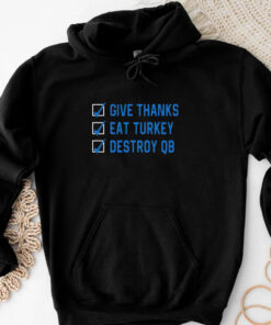 D. J. Reader Give Thanks Eat Turkey Destroy QB T-Shirt 20243