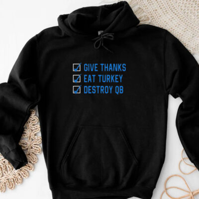 D. J. Reader Give Thanks Eat Turkey Destroy QB T-Shirt 20243