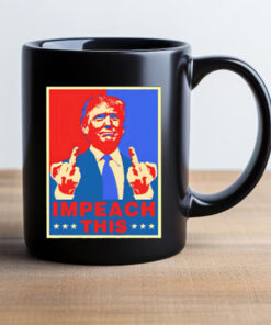 Donald Trump Impeach This art Mug 20242