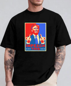 Donald Trump Impeach This art T-Shirt 2024