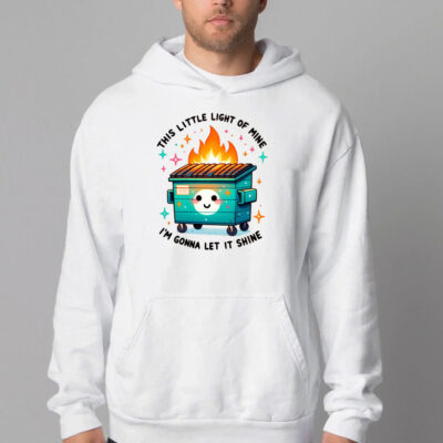 Dumpster Fire - Sweatshirt , T-shirt , Hoodie , Long Sleeve T-shirt 2