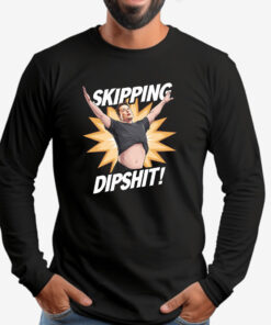 Elon Musk - Skipping Dipshit Satirical Sweatshirt , T-shirt , Hoodie , Long Sleeve T-shirt2