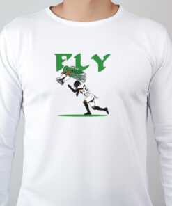 FLY Philly Sweatshirt , T-shirt , Hoodie , Long Sleeve T-shirt