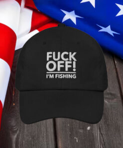 Fck Off I’m Fishing Hat