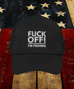 Fck Off I’m Fishing Hat2