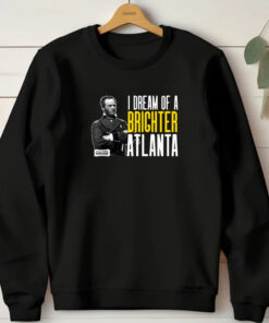 I Dream Of A Brighter Atlanta T-Shirt 20241