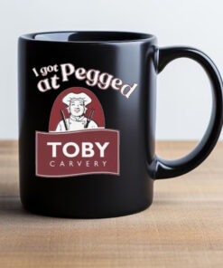 I Got Pegged At Toby Carvery Mug 20242