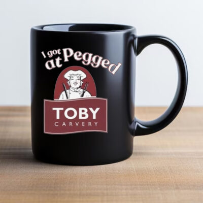 I Got Pegged At Toby Carvery Mug 20242