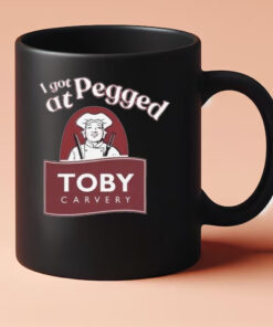 I Got Pegged At Toby Carvery Mug 20243