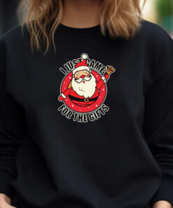 I Just Came For The Gifts Santa Merry Christmas 2024 Sweatshirt , Hoodie , T-shirt , Long Sleeve T-shirt1