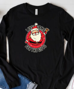 I Just Came For The Gifts Santa Merry Christmas 2024 Sweatshirt , Hoodie , T-shirt , Long Sleeve T-shirt3