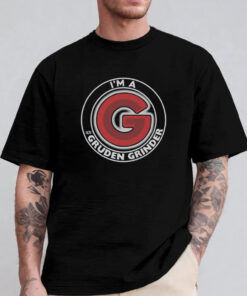 I'm A Gruden Grinders T-Shirt 2024