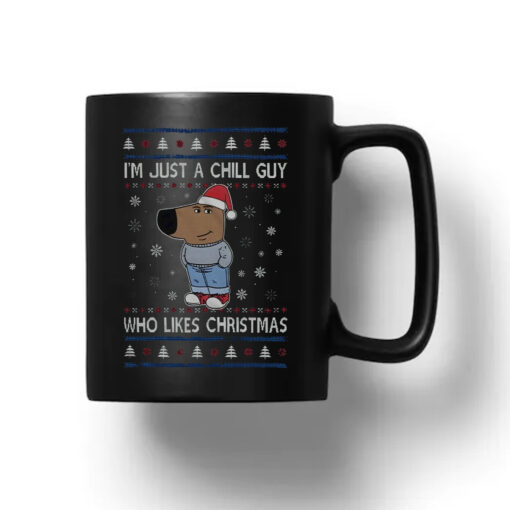 I’m Just A Chill Guy Who Likes Christmas Mug 20241