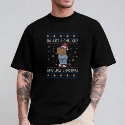 I’m Just A Chill Guy Who Likes Christmas T-Shirt 2024