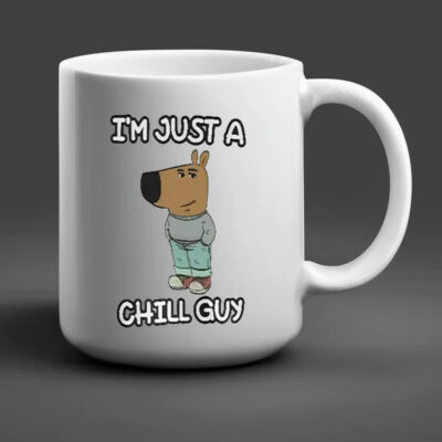 I’m Just A Chilly Guy Funny Meme Mug 20242