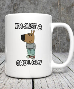 I’m Just A Chilly Guy Funny Meme Mug 20243