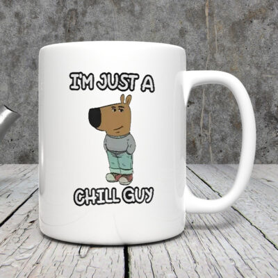 I’m Just A Chilly Guy Funny Meme Mug 20243