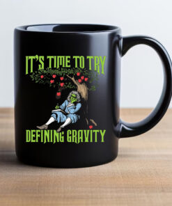 It's Time To Start Defining Gravity Mug 20242