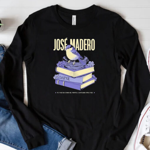 José Madero tu voz es como el vento cantame otra vez 2024 2025 T-Shirt 3