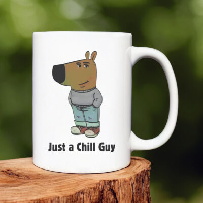 Just A Chill Guy Mug 20241