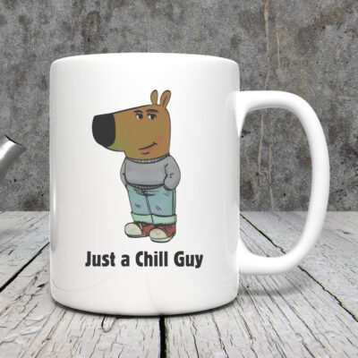 Just A Chill Guy Mug 20243