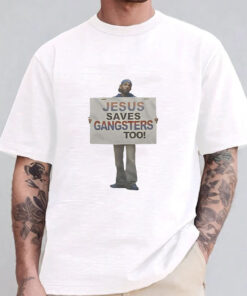 Kendrick Lamar Jesus Saves Gangsters Too T-Shirt 20241