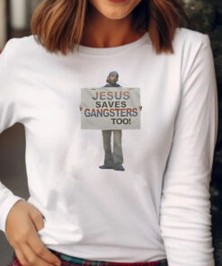 Kendrick Lamar Jesus Saves Gangsters Too T-Shirt 20242