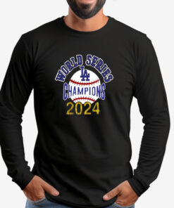 Los Angeles World Series Champions 2024 Sweatshirt , T-shirt , Hoodie , Long Sleeve T-shirt2