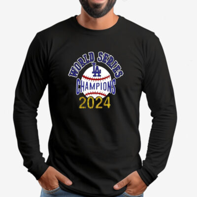 Los Angeles World Series Champions 2024 Sweatshirt , T-shirt , Hoodie , Long Sleeve T-shirt2