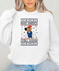 Make America Chill Again Chill Guy Donald Trump Ugly Christmas T-Shirt 2024