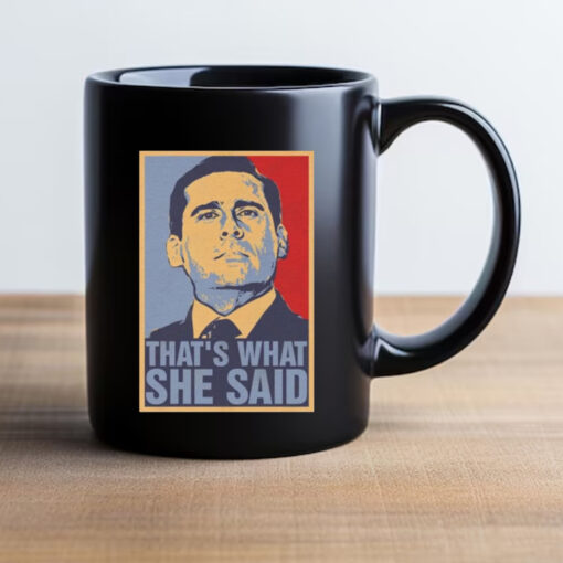 Michael Scott That’s What She Said Mug 20242