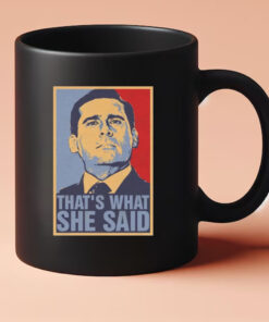 Michael Scott That’s What She Said Mug 20243