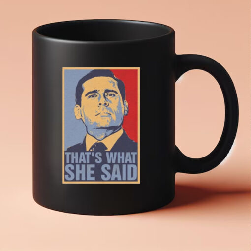 Michael Scott That’s What She Said Mug 20243