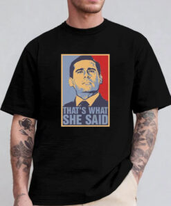 Michael Scott That’s What She Said T-Shirt 20241