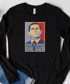 Michael Scott That’s What She Said T-Shirt 20243