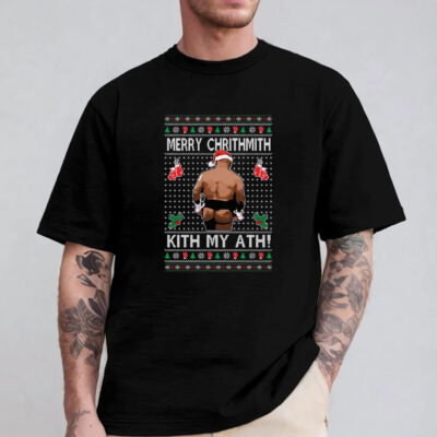 Mike Tyson Merry Chrithmith Kith My Ath Ugly Christmas T-Shirt 2024