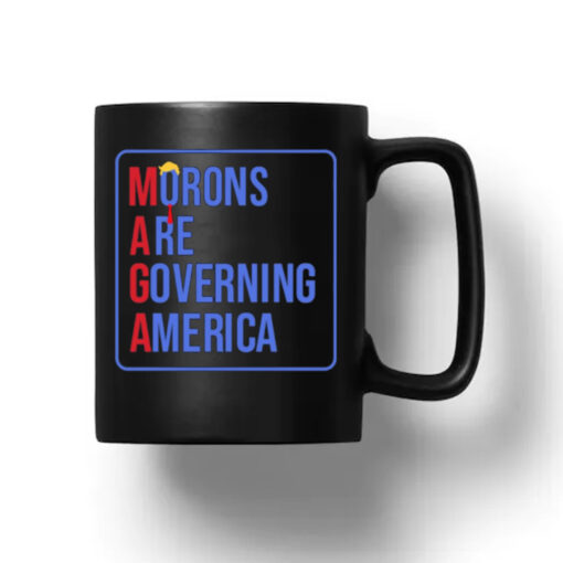 Morons Are Governing America Mug 20241