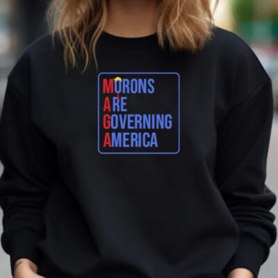 Morons Are Governing America T-Shirt 20241